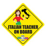 Italian Teacher On Board Sign